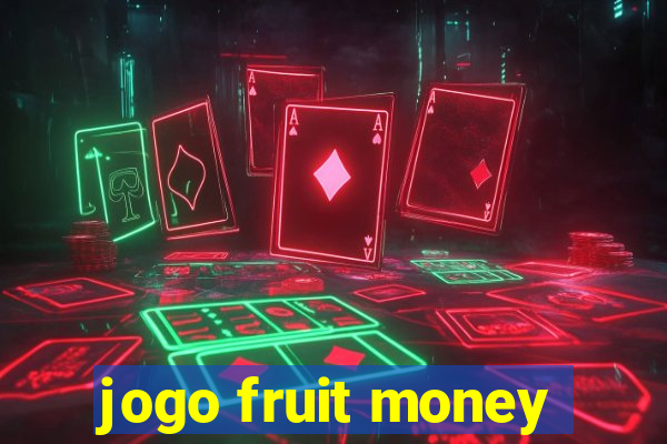 jogo fruit money